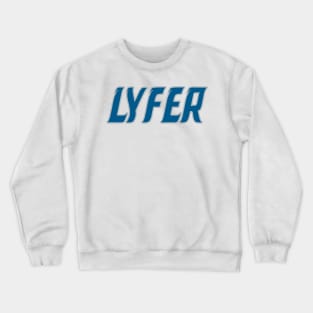 Detroit LYFER!!! Crewneck Sweatshirt